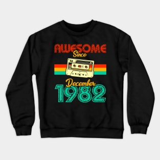 Awesome since December 1982 Crewneck Sweatshirt